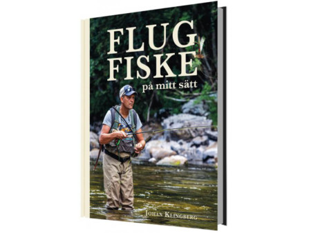 Flugfiske på mitt sätt - Johan Klingberg -Framsida